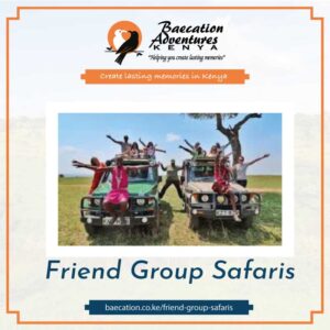 The Best Friend Group Safari in Kenya - Baecation Adventures